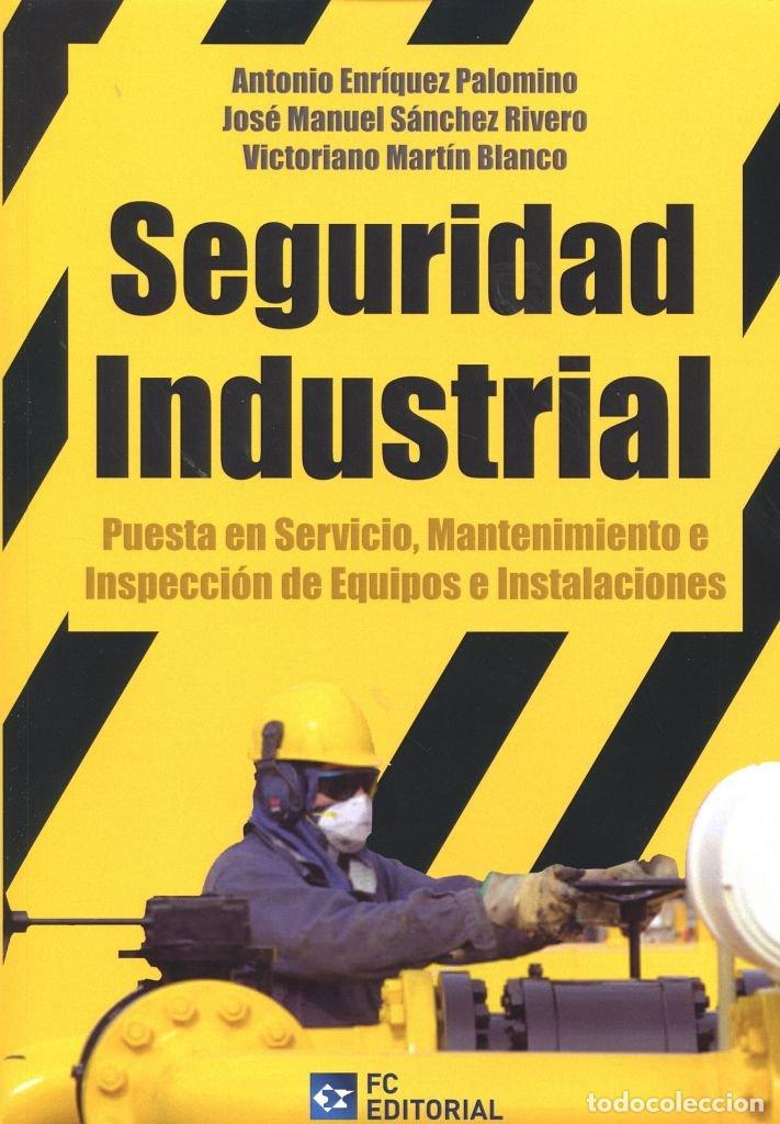 Libros de segunda mano: Seguridad Industrial. Puesta En Servicio, Mantenimiento... (SIN COLECCION)