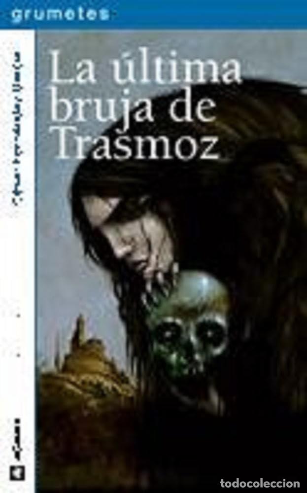 Libros de segunda mano: La &uacute;ltima bruja de Trasmoz: 92 (Grumetes)