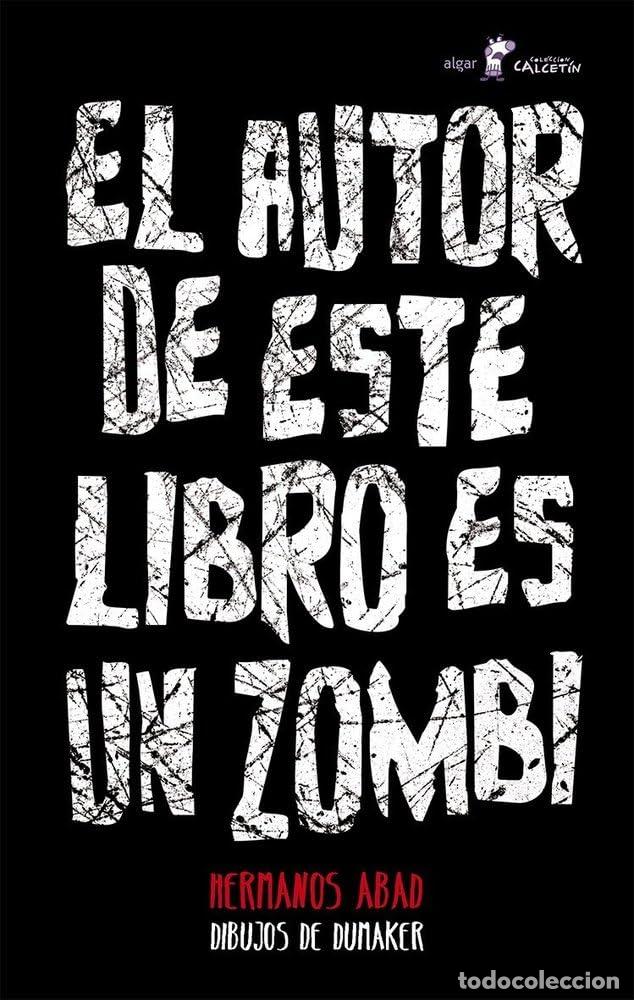 Libri di seconda mano: El Autor De Este Libro Es Un Zombi: 113 (Calcet&iacute;n)