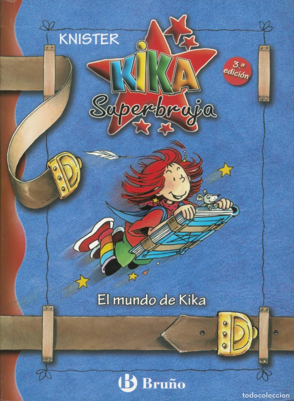 Libri di seconda mano: El mundo de Kika (Castellano - A PARTIR DE 8 A&Ntilde;OS - PERSONAJES - Kika Superbruja)