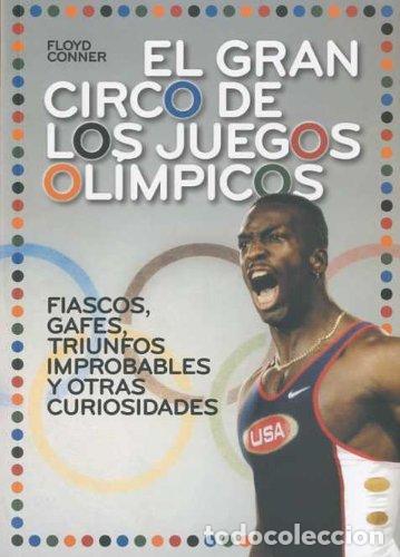 Libros de segunda mano: GRAN CIRCO DE LOS JUEGOS OLIMPICOS,EL (DEPORTES)