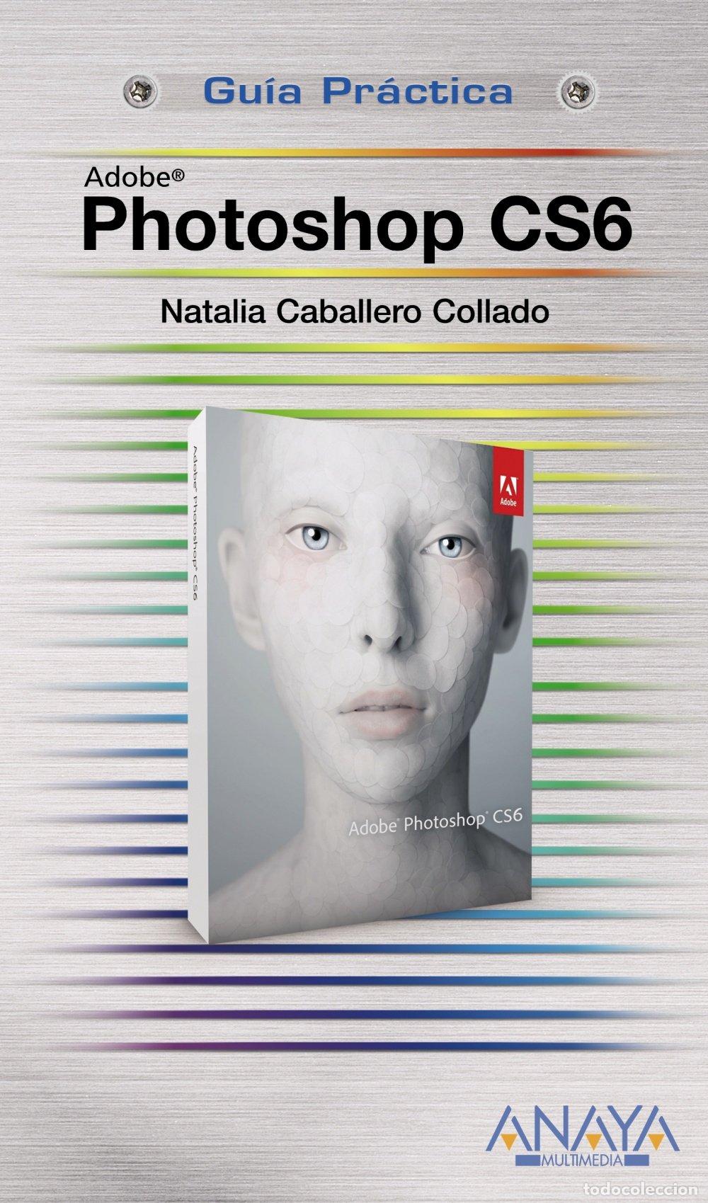 Libros de segunda mano: Photoshop CS6 (GU&Iacute;AS PR&Aacute;CTICAS) - Foto 1