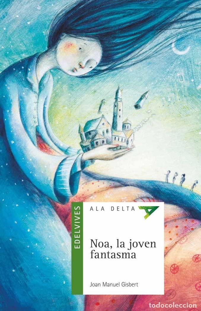 Libri di seconda mano: Noa, la joven fantasma: 96 (Ala Delta - Serie verde)