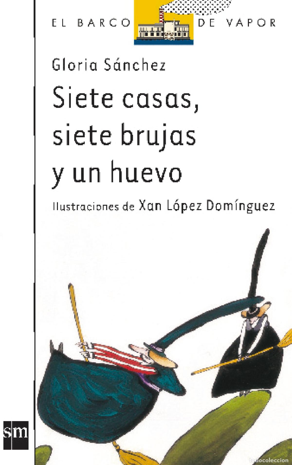Libri di seconda mano: Siete casas, siete brujas y un huevo: 70 (El Barco de Vapor Blanca)