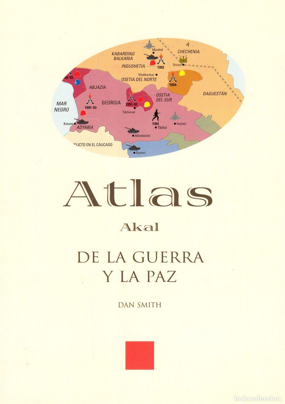 Gebrauchte B&uuml;cher: Atlas de la guerra y la paz: 1 (Atlas Akal)