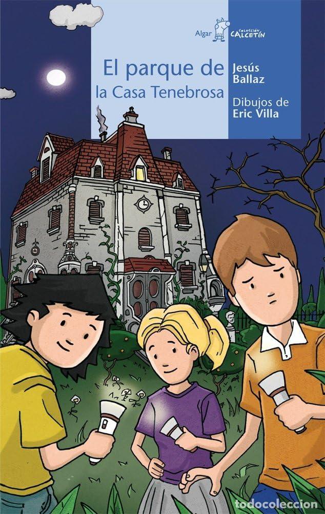 Libri di seconda mano: El parque de la Casa Tenebrosa: 67 (Calcet&iacute;n)