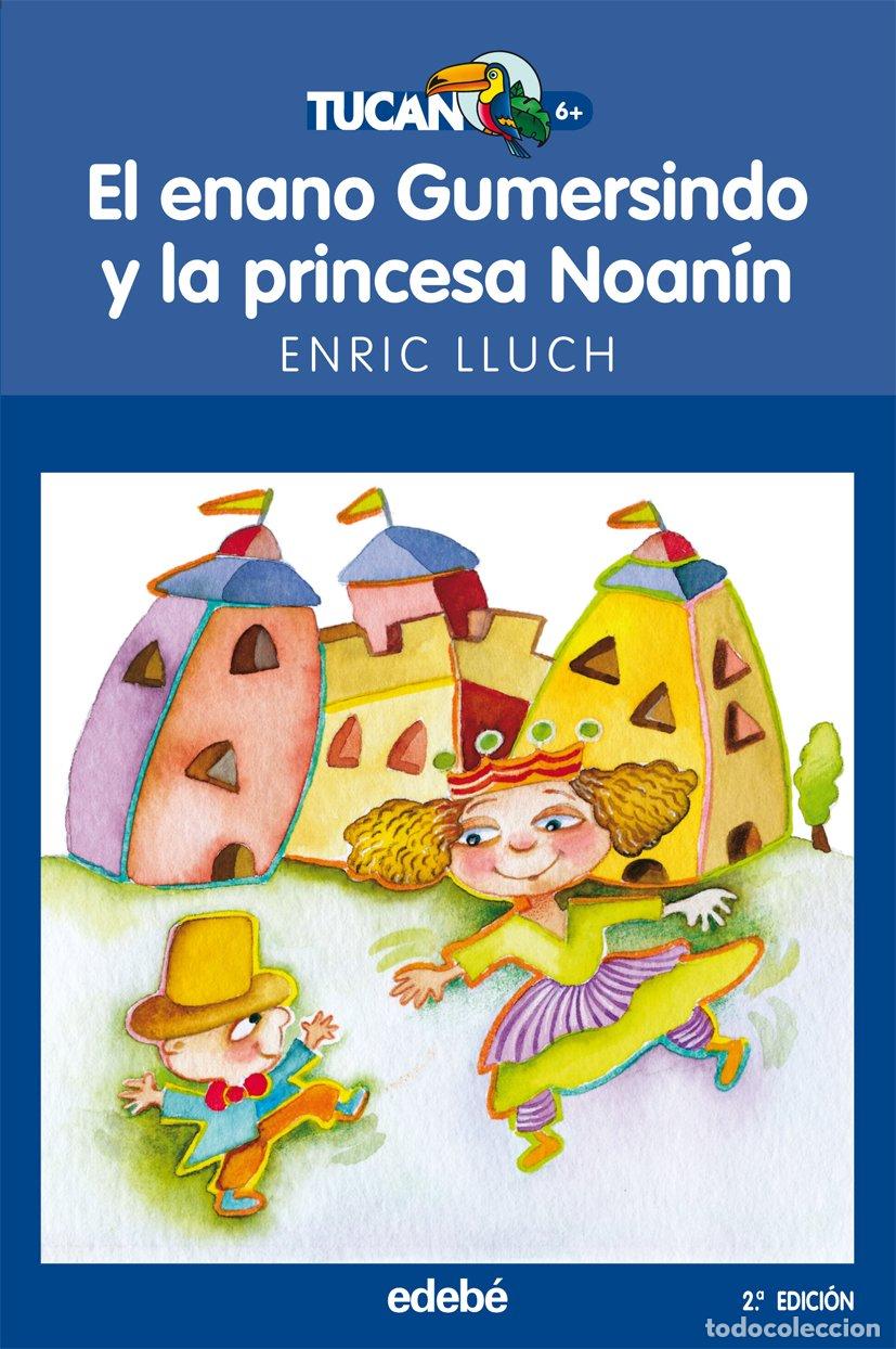 Libri di seconda mano: EL ENANO GUMERSINDO Y LA PRINCESA NOAN&Iacute;N: 39 (TUC&Aacute;N AZUL)