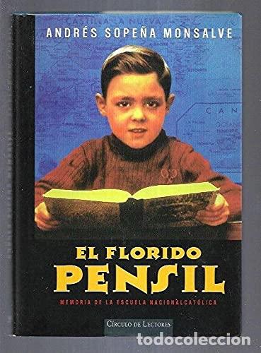 Libros de segunda mano: El florido pensil. Memoria de la escuela nacionalcat&oacute;lica