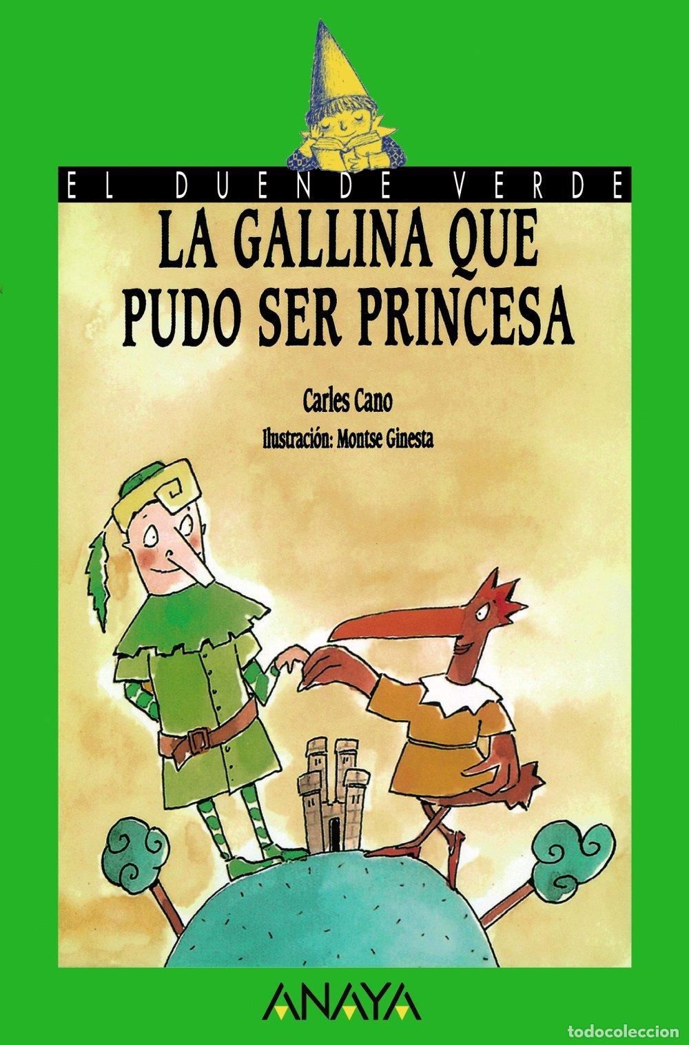 Libri di seconda mano: La gallina que pudo ser princesa (LITERATURA INFANTIL - El Duende Verde)