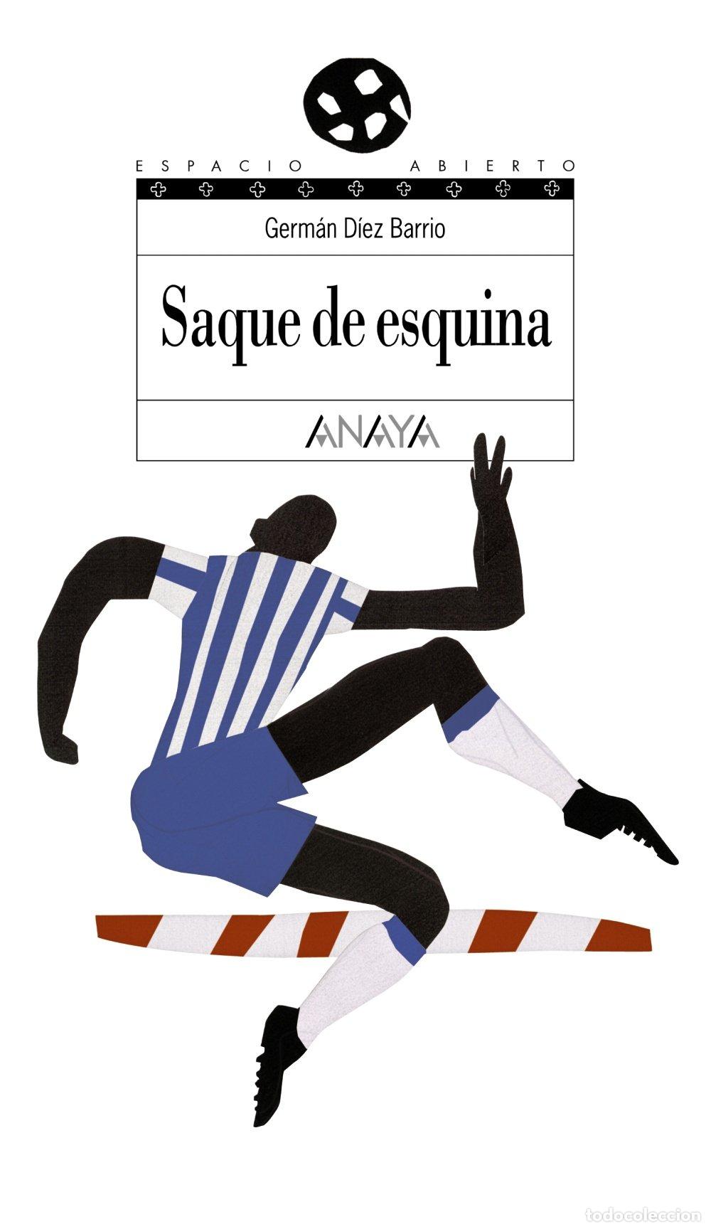 Libri di seconda mano: Saque de esquina (LITERATURA JUVENIL - Espacio Abierto)