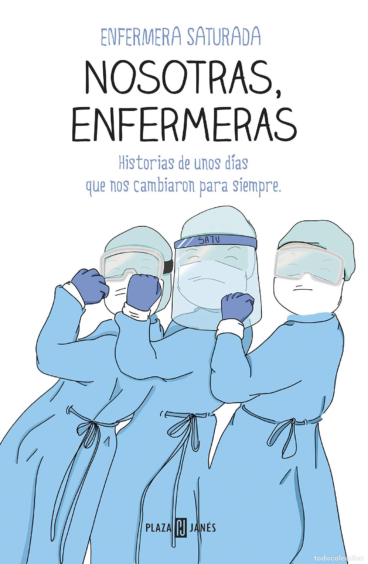 Libros de segunda mano: Nosotras, enfermeras: Historias de unos d&iacute;as que nos cambiaron para siempre (Obras diversas)