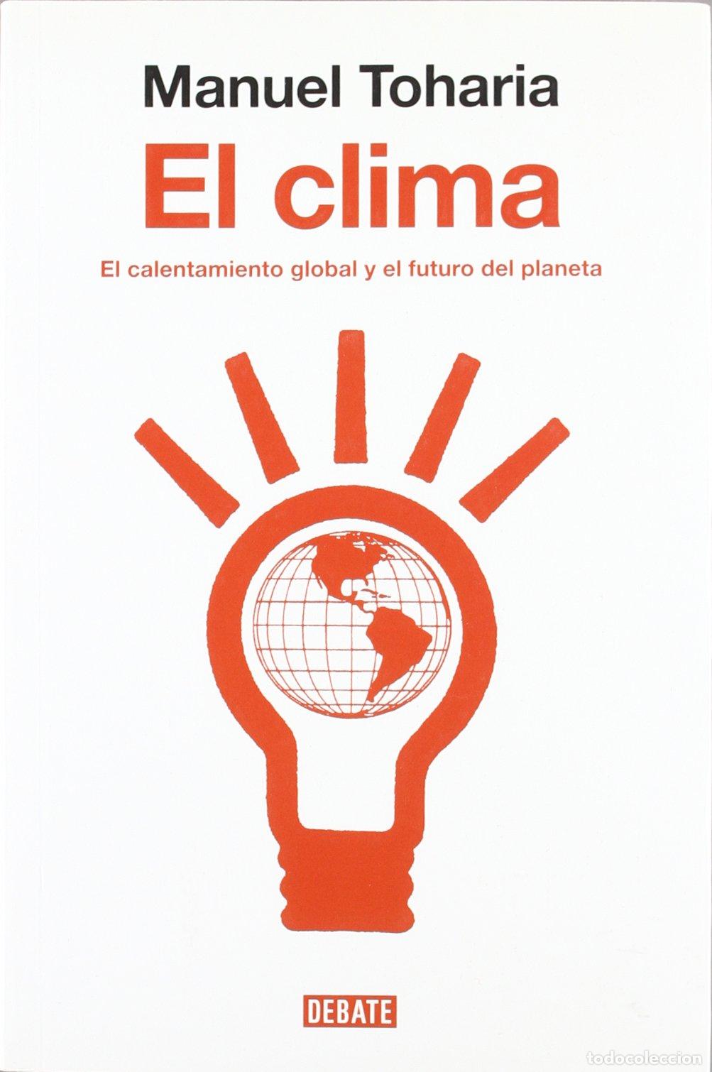 Livres d'occasion: El clima: El calentamiento global y el futuro del planeta (ARENA ABIERTA)