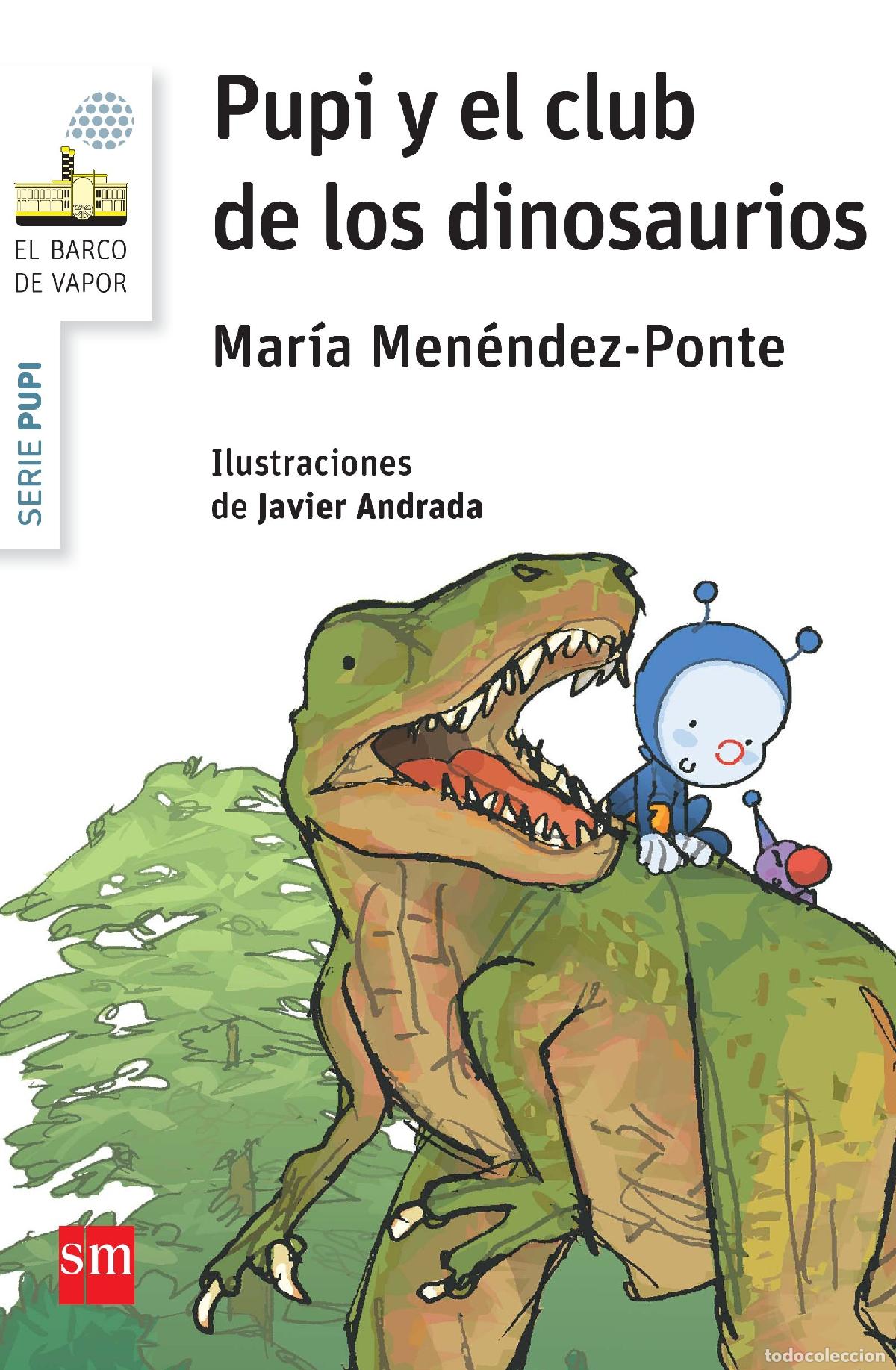 Gebrauchte B&uuml;cher: Pupi y el club de los dinosaurios (El Barco de Vapor Blanca)