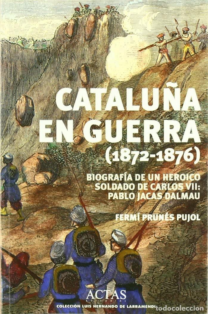 Libros de segunda mano: CATALU?A EN GUERRA 1872-1876 (LUIS HERNANDO DE LARRAMENDI) - Foto 1