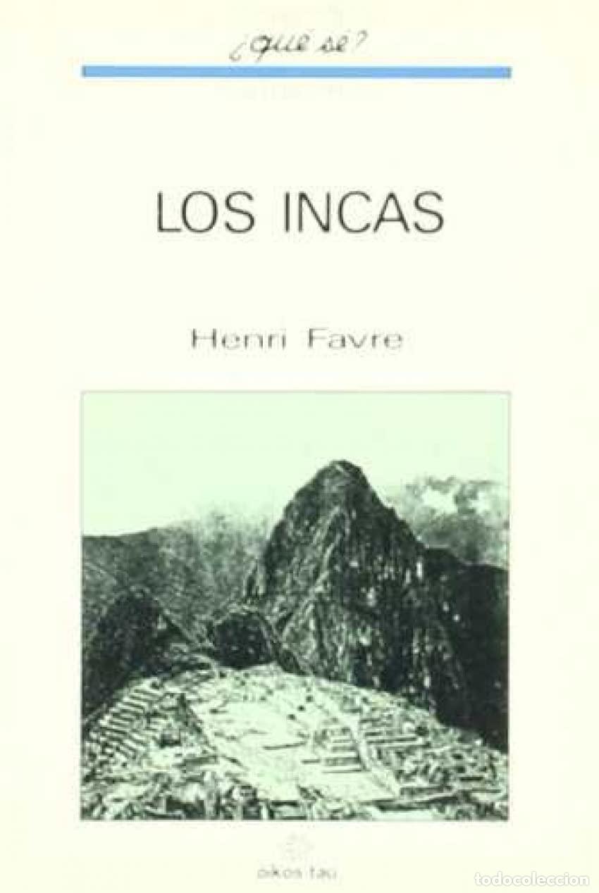 Libros de segunda mano: Los Incas - Favr&eacute; Henri