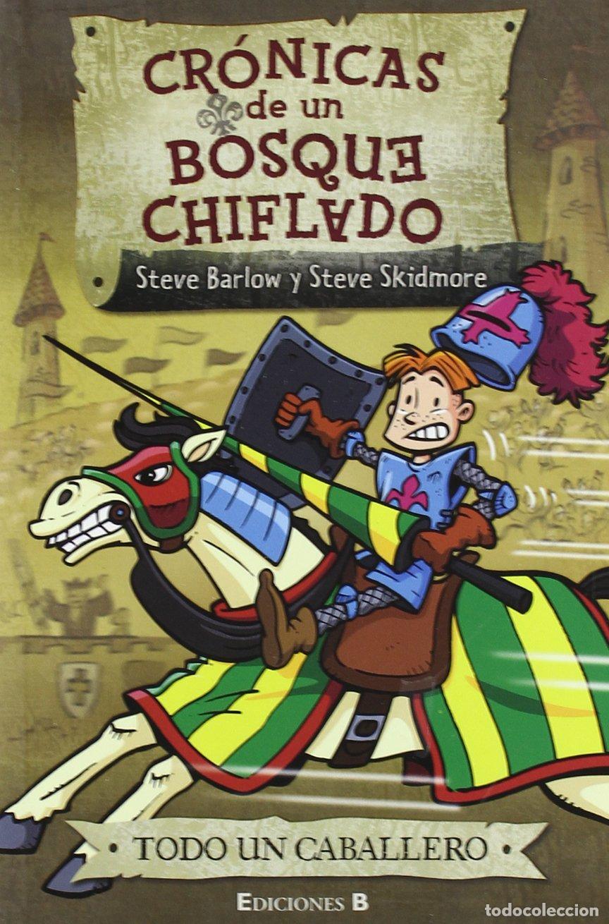 Gebrauchte B&uuml;cher: TODO UN CABALLERO: SERIE: CRONICAS DE UN BOSQUE CHIFLADO: 00000 (ESCRITURA DESATADA)