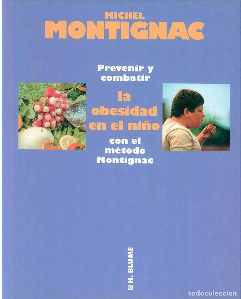 Second hand books: Prevenir y combatir la obesidad en el ni&ntilde;o con el m&eacute;todo Montignac: 10 (Salud)