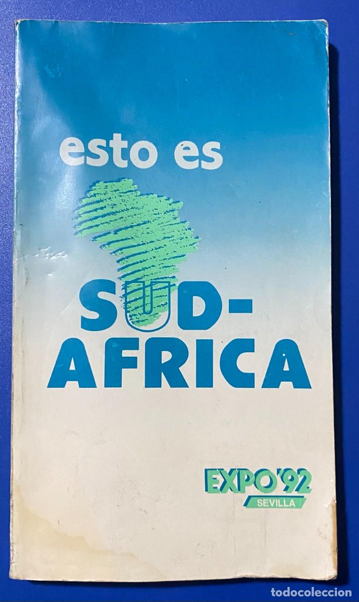 Libros de segunda mano: LIBRO EXPO 92 ESTO ES SUD AFRICA