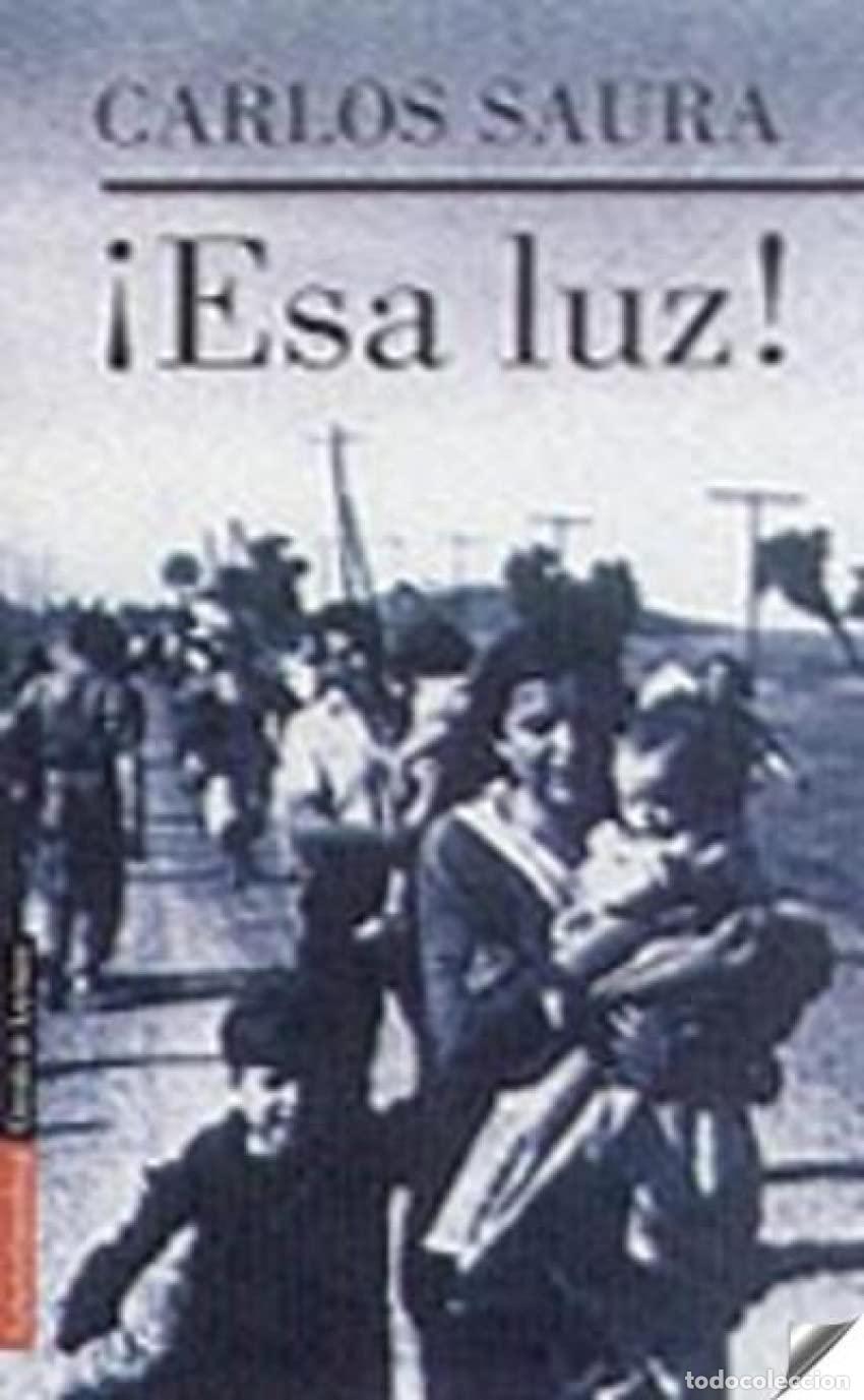 Second hand books: &iexcl;Esa luz!: Poes&iacute;a reunida (1947-2004) (Narrativa)