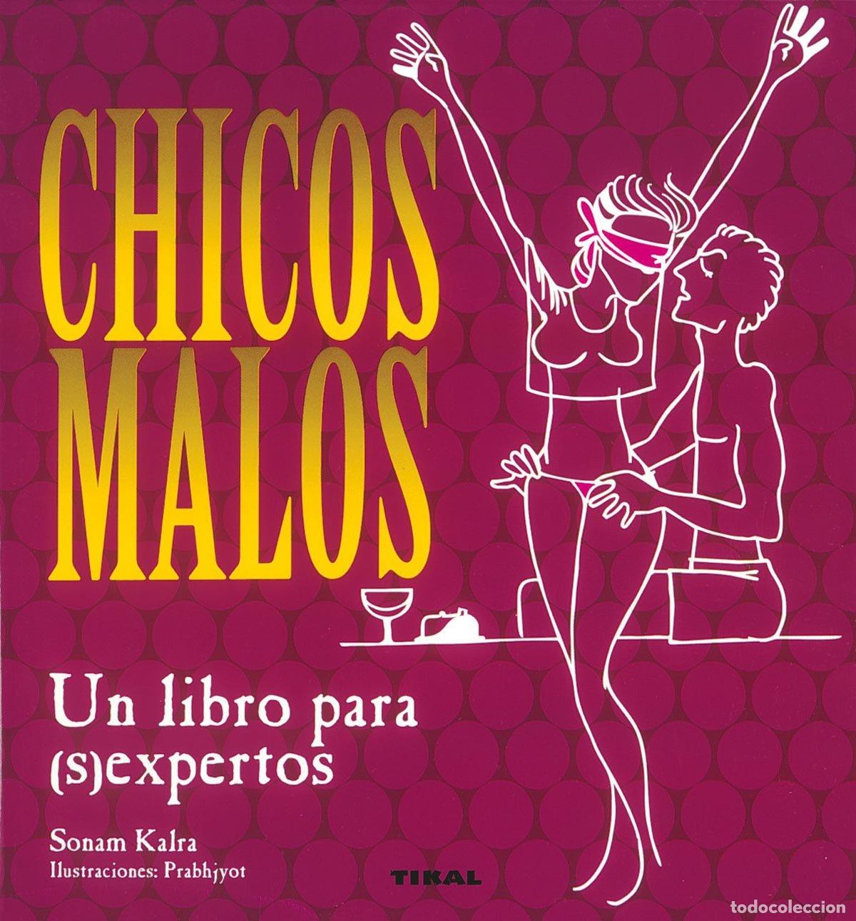 Libri di seconda mano: Chicos Malos Un Libro Para (S)Expertos