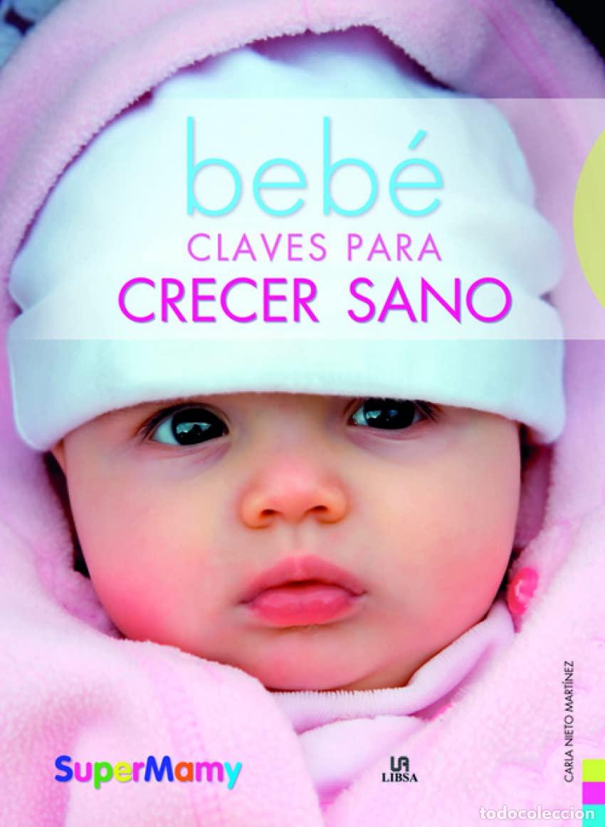 Libri di seconda mano: Beb&eacute; Claves para Crecer Sano (Supermamy)