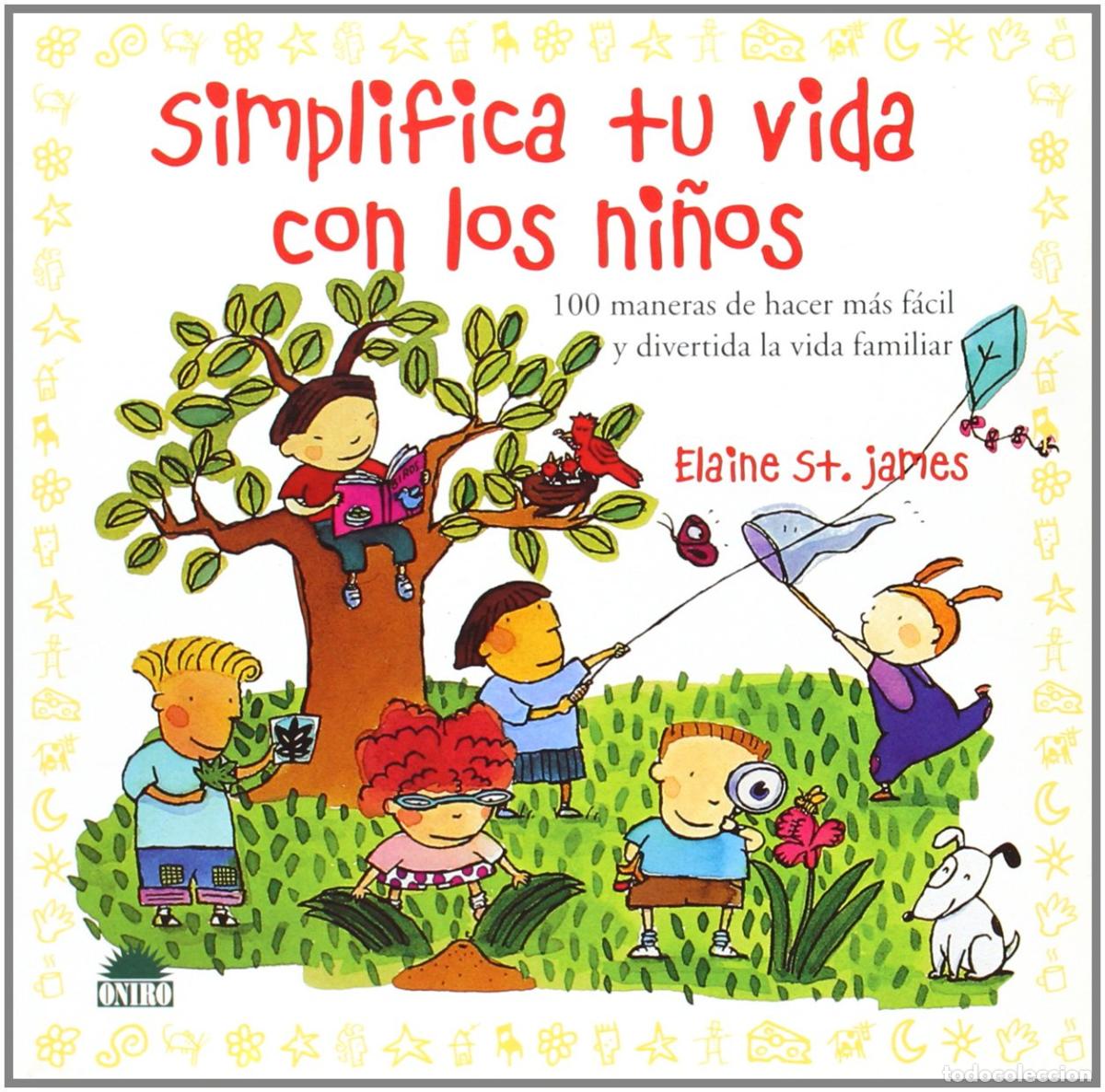 Libri di seconda mano: Simplifica tu vida con los ninos/ Simply Your Life with Your Kids