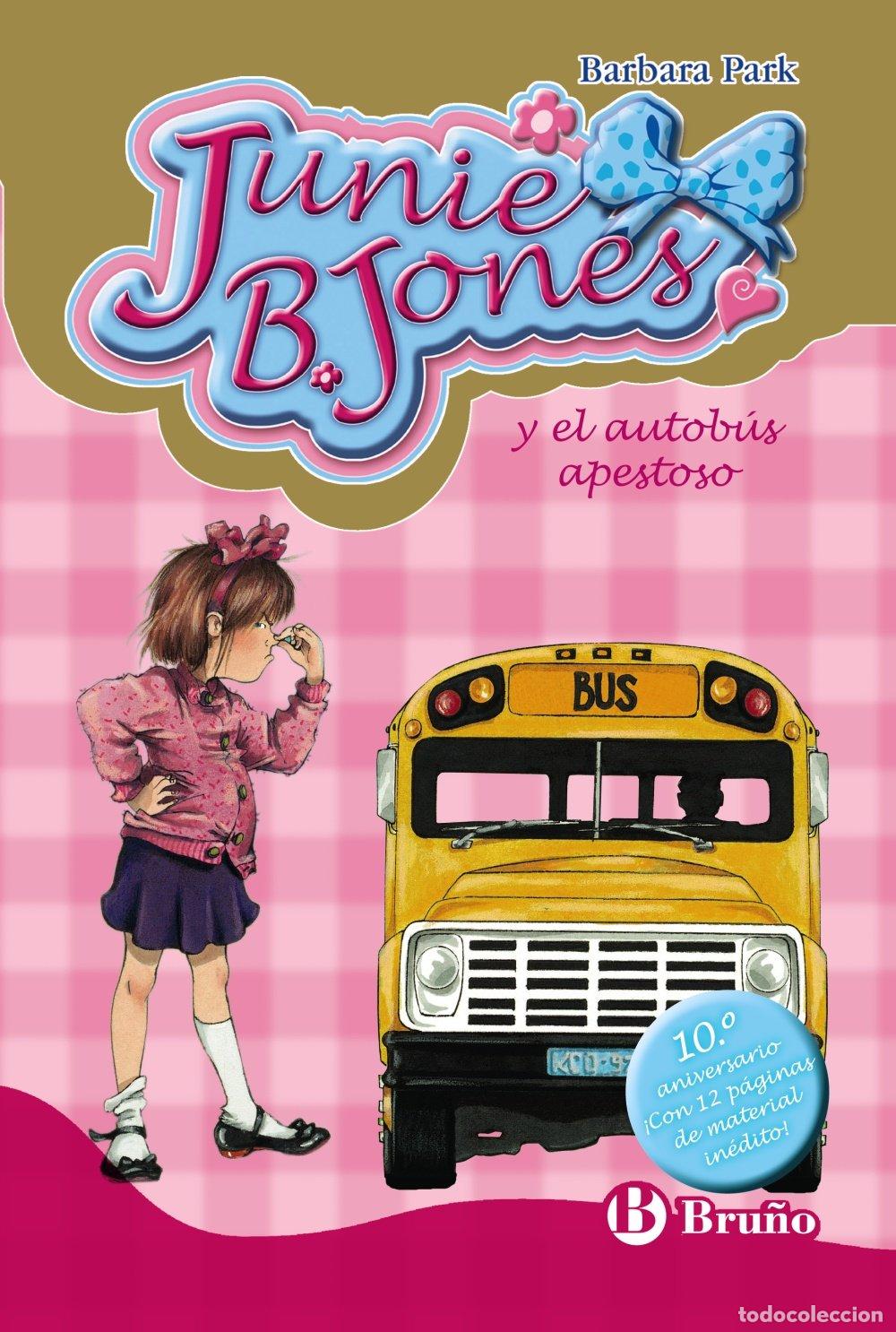 Livres d'occasion: Junie B. Jones y el autob&uacute;s apestoso. Edici&oacute;n especial 10.&ordm; aniversario
