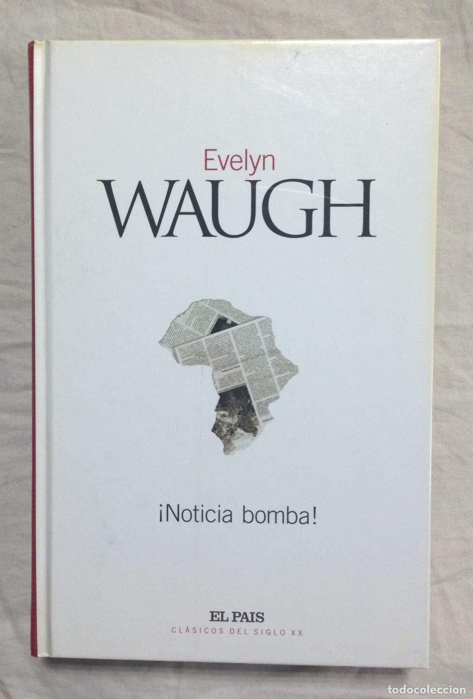 Libros de segunda mano: &iexcl;Noticia bomba! - Evelyn Waugh - Foto 1