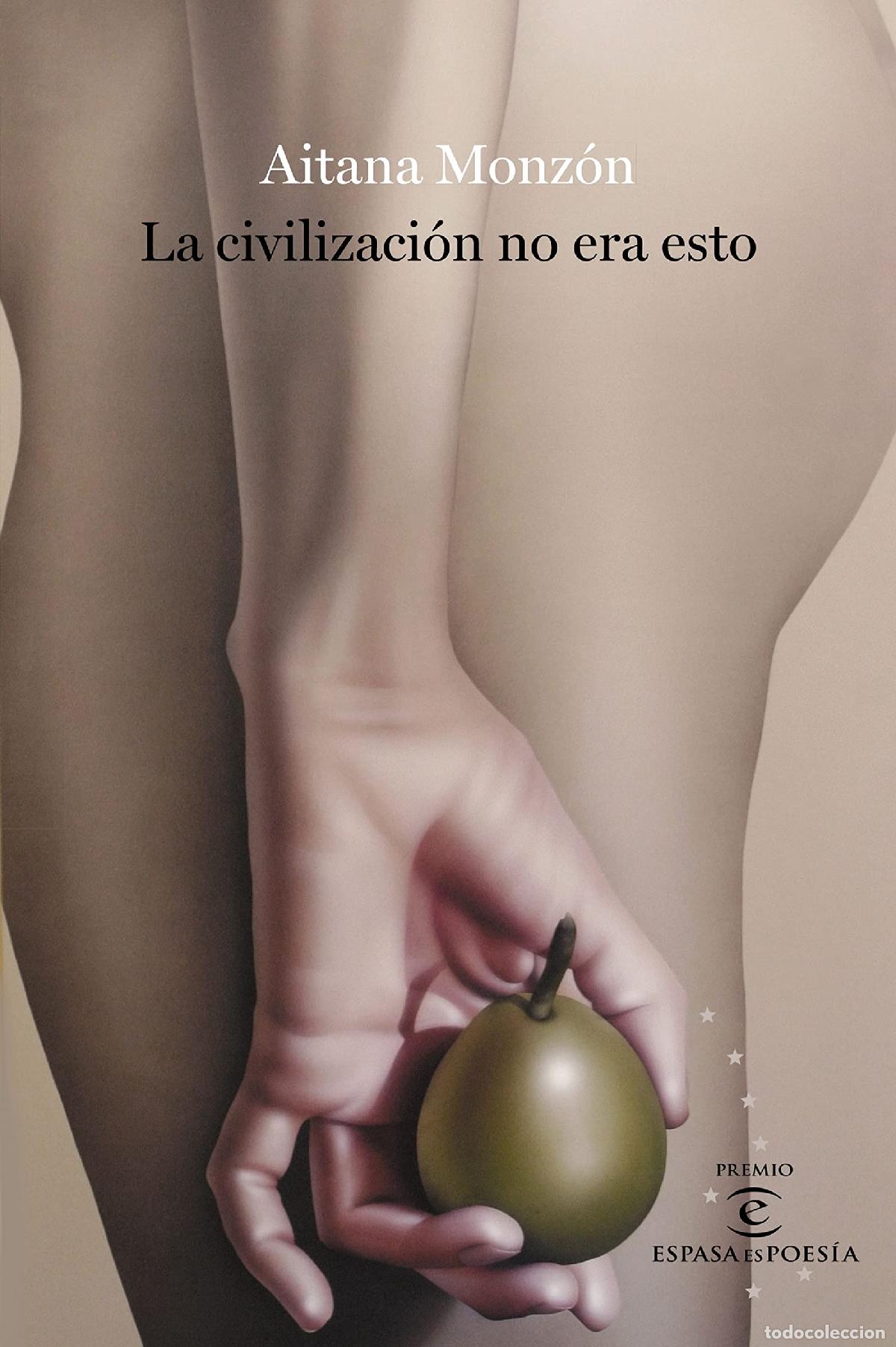Second hand books: La civilizaci&oacute;n no era esto: IV Premio ESPASAesPOES&Iacute;A