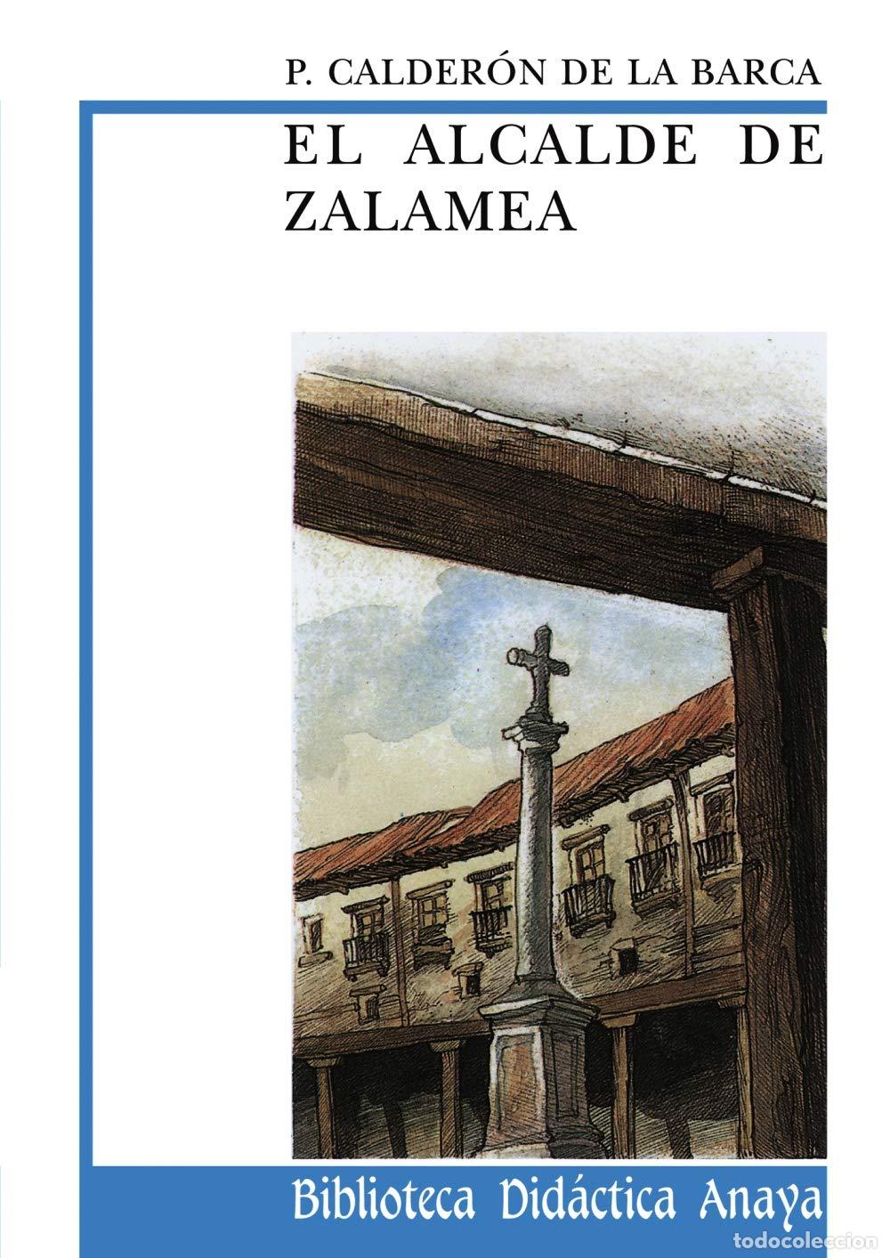 Libri di seconda mano: El alcalde de Zalamea (CL&Aacute;SICOS - Biblioteca Did&aacute;ctica Anaya)