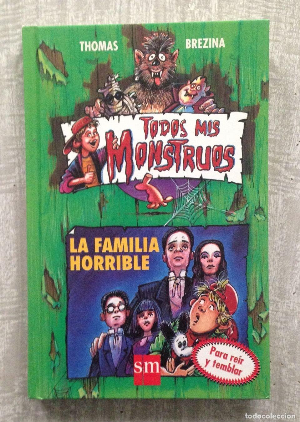 Gebrauchte B&uuml;cher: La familia horrible: 7 (Todos mis monstruos)