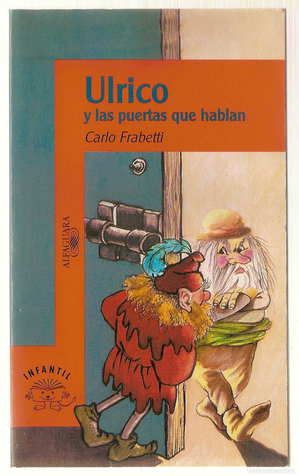 Libri di seconda mano: Ulrico y las puertas que hablan (Alfaguara 10 A&ntilde;os