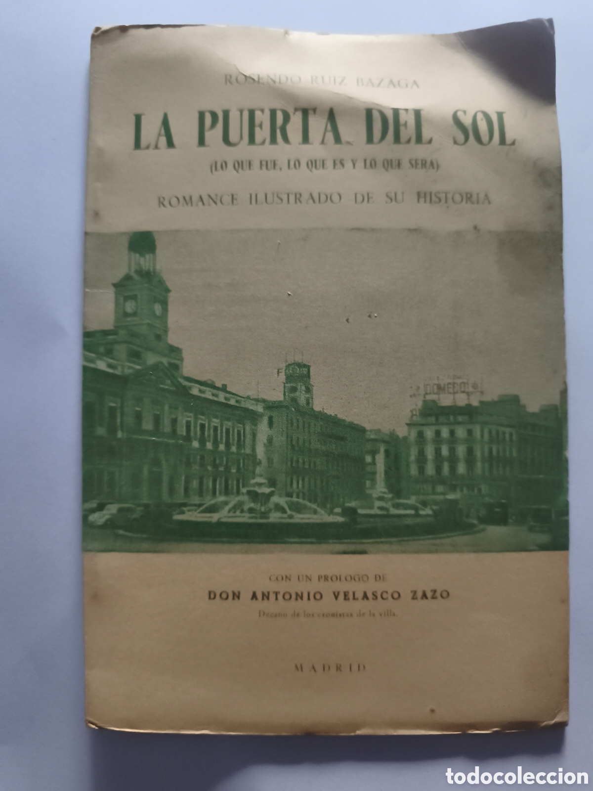 Libros de segunda mano: PUERTA DEL SOL. ROSENDO RUIZ BAZAGA