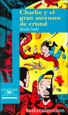 Second hand books: Charlie y El Gran Ascensor De Cristal (Fiction, Poetry & Drama)