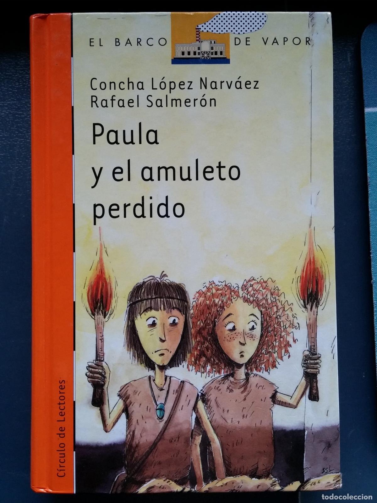 Gebrauchte B&uuml;cher: Paula y el amuleto perdido: 154 (El Barco de Vapor Naranja)