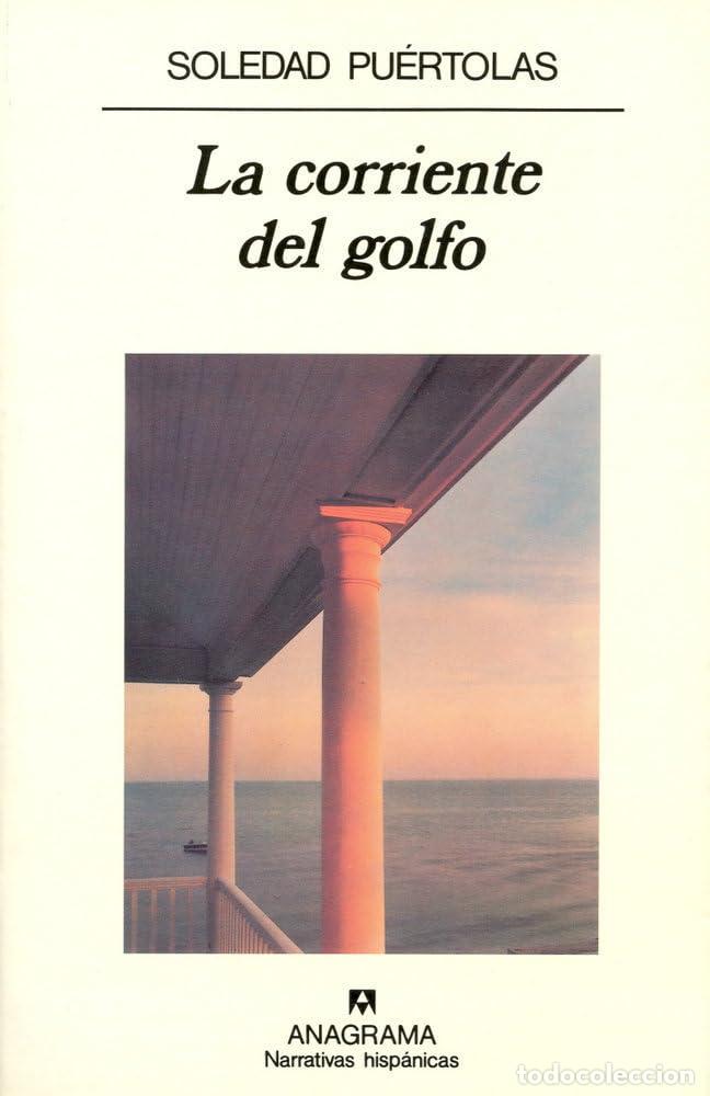 Gebrauchte B&uuml;cher: La corriente del golfo: 147 (Narrativas hisp&aacute;nicas)