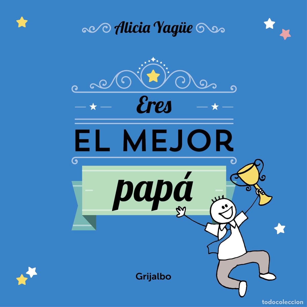 Libros de segunda mano: Eres el mejor pap&aacute; (Embarazo, beb&eacute; y crianza) - Foto 1