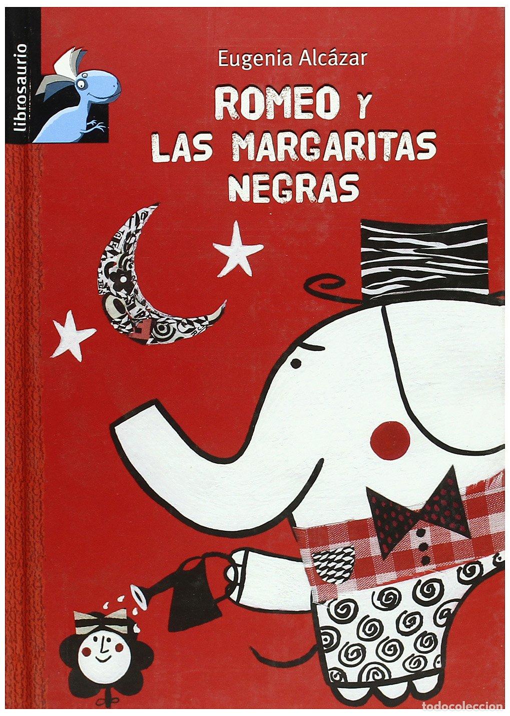 Libri di seconda mano: Romeo y las margaritas negras (Librosaurio)