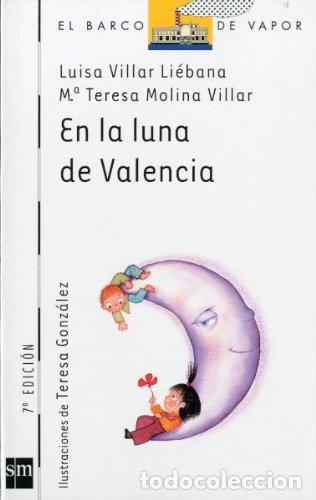 Second hand books: En la luna de Valencia: 75 (El Barco de Vapor Blanca)