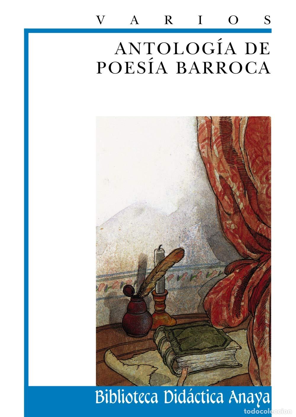 Livres d'occasion: Antolog&iacute;a de poes&iacute;a barroca (CL&Aacute;SICOS - Biblioteca Did&aacute;ctica Anaya)