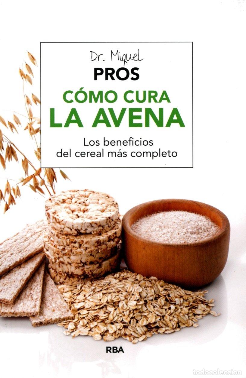 Libri di seconda mano: C&oacute;mo cura la avena (SALUD)