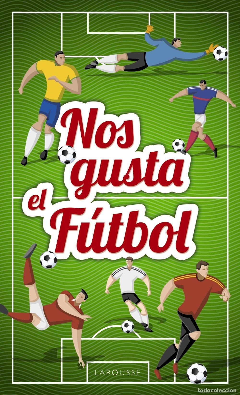 Libros de segunda mano: Nos gusta el f&uacute;tbol (SIN COLECCION)