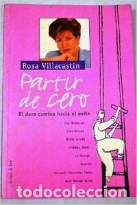 Libri di seconda mano: Partir de cero : el duro camino hacia el &eacute;xito