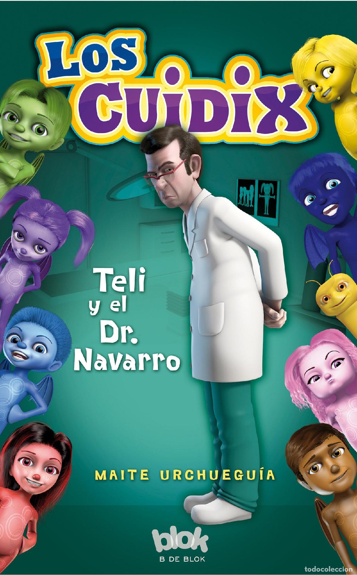 Libri di seconda mano: Los Cuidix. Teli y el doctor Navarro (Escritura desatada)