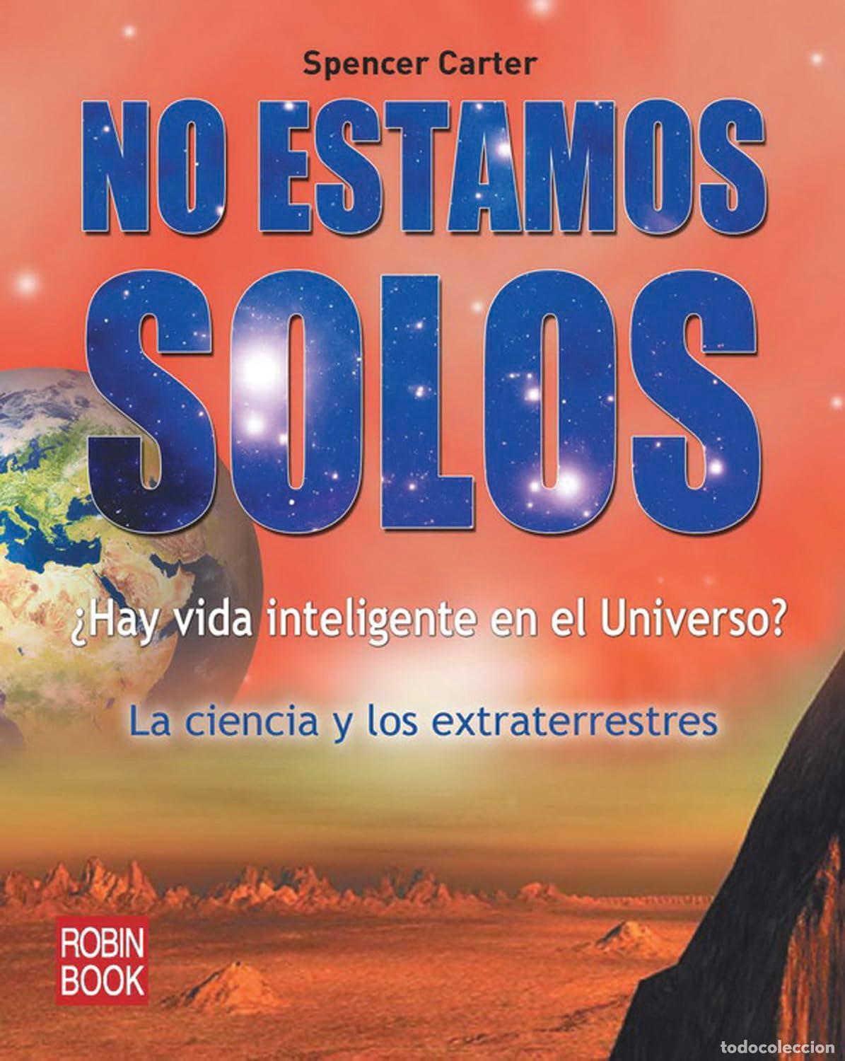 Libri di seconda mano: No estamos solos: &iquest;Hay vida inteligente en el universo?: La Ciencia Y Los Extraterrestres