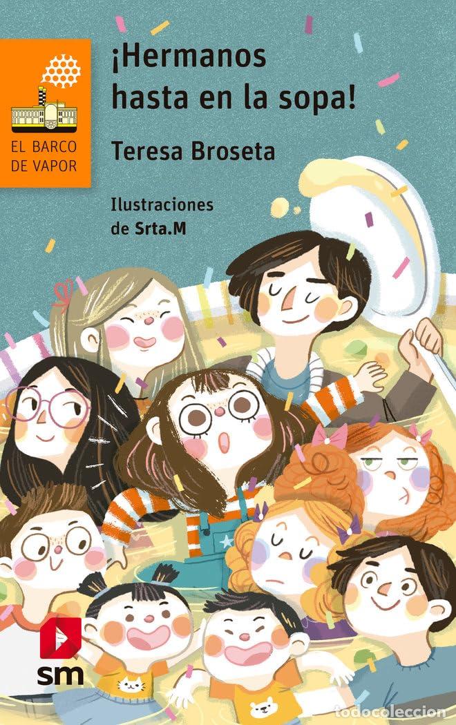 Libri di seconda mano: &iexcl;Hermanos hasta en la sopa!: 158 (El Barco de Vapor Naranja)