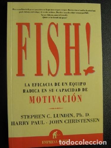 Livres d'occasion: Fish!: la evoluci&oacute;n de un equipo radica en su capacidad de acumular experiencias