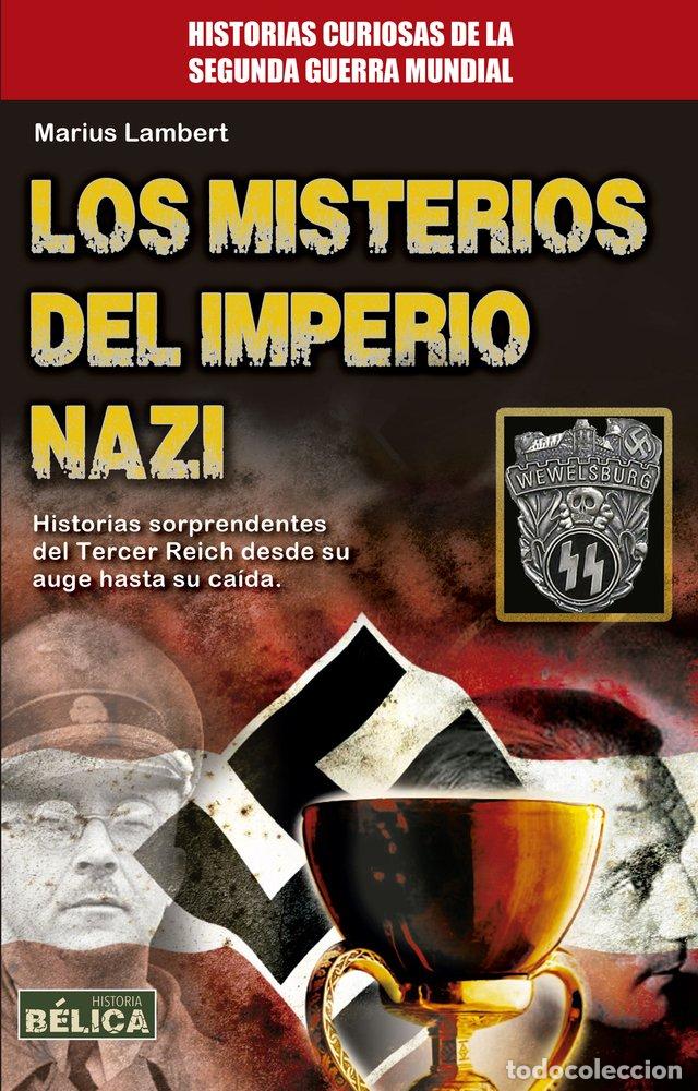 Livres d'occasion: Los misterios del imperio nazi (Historia B&eacute;lica)