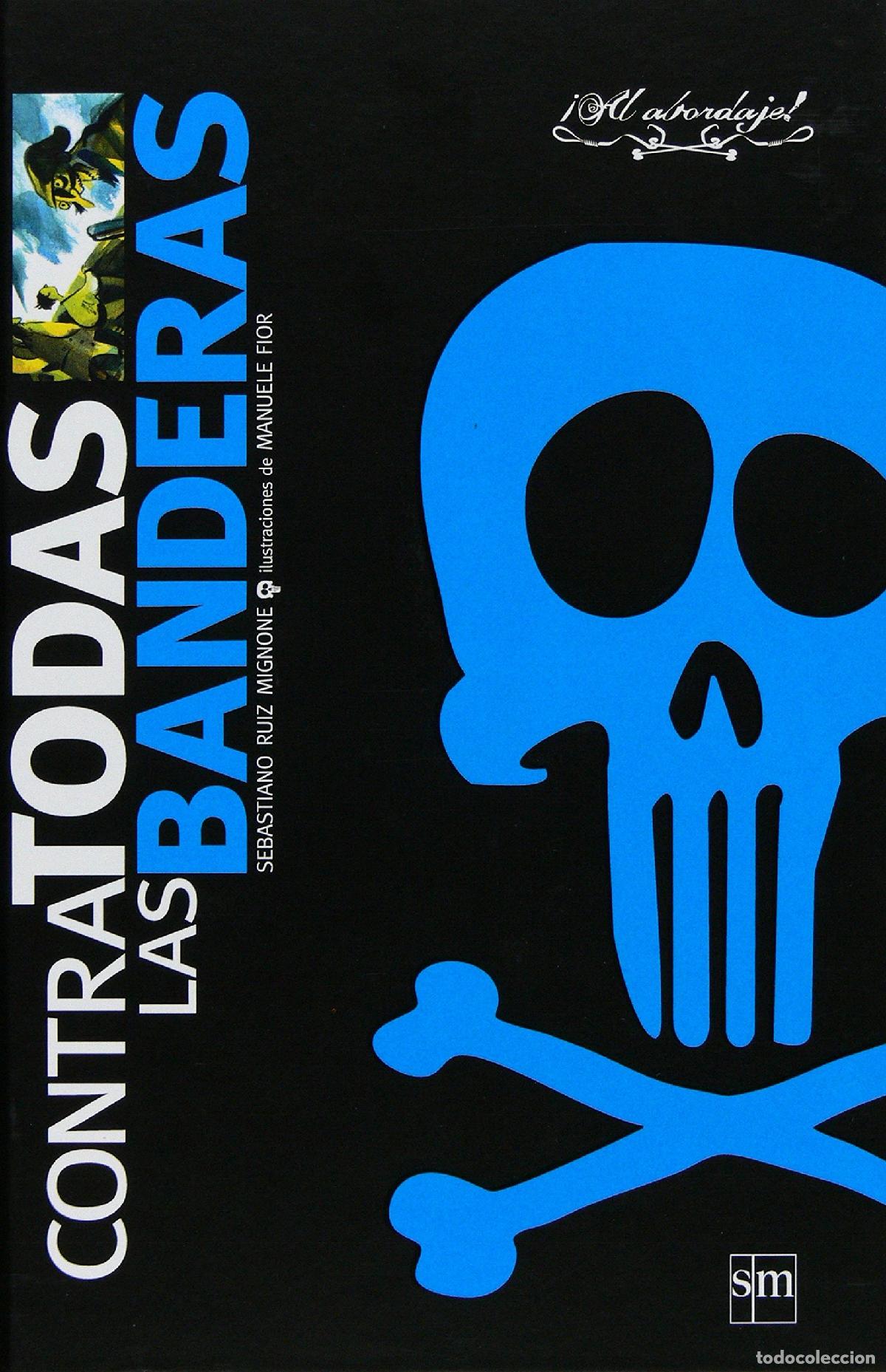 Livres d'occasion: Contra todas las banderas (Al abordaje)