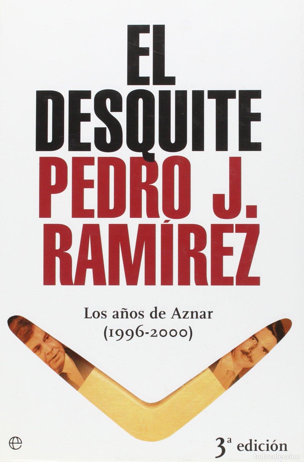 Libros de segunda mano: El Desquite: Los A~nos de Aznar (1996-2000) - Foto 1